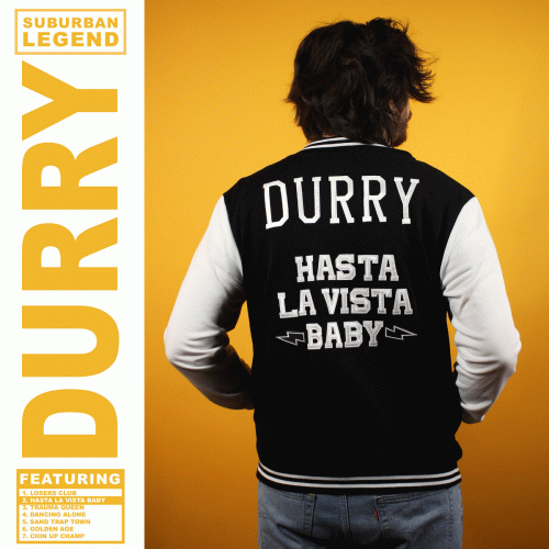Durry : Hasta la Vista Baby